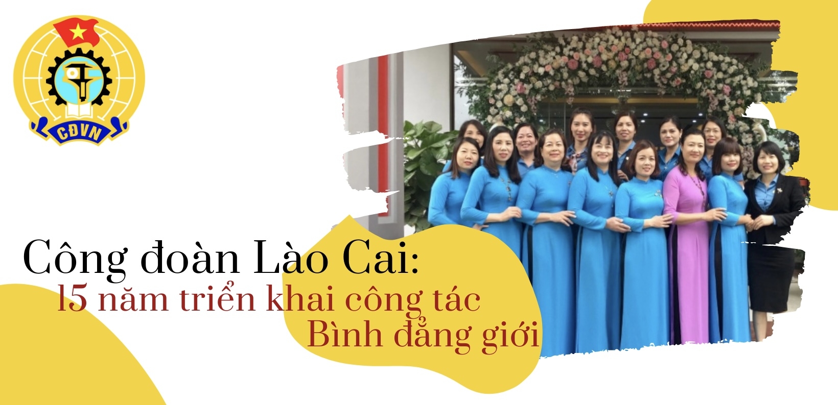Công đoàn Lào Cai: 15 năm triển khai công tác Bình đẳng giới