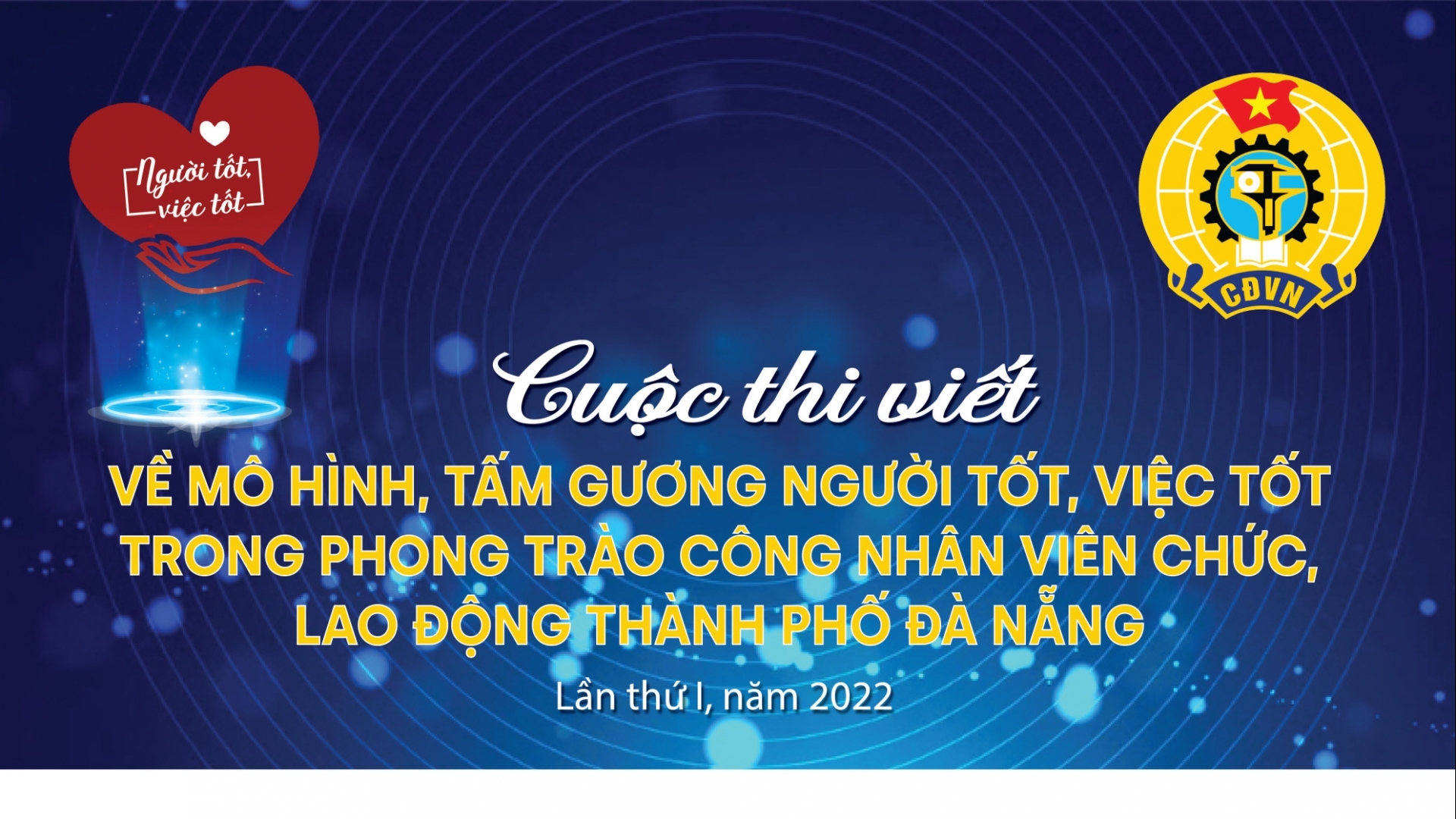Thể lệ cuộc thi viết về công nhân, viên chức, lao động TP Đà Nẵng lần thứ I
