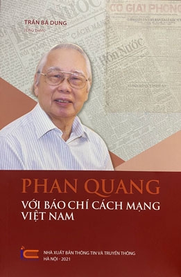 Đôi điều về nhà báo lớn Phan Quang Đôi điều về nhà báo lớn Phan Quang