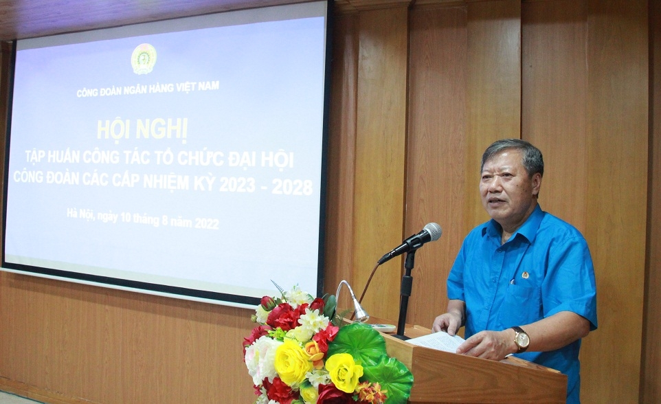 Đại hội công đoàn các cấp: “Đợt sinh hoạt chính trị quan trọng”