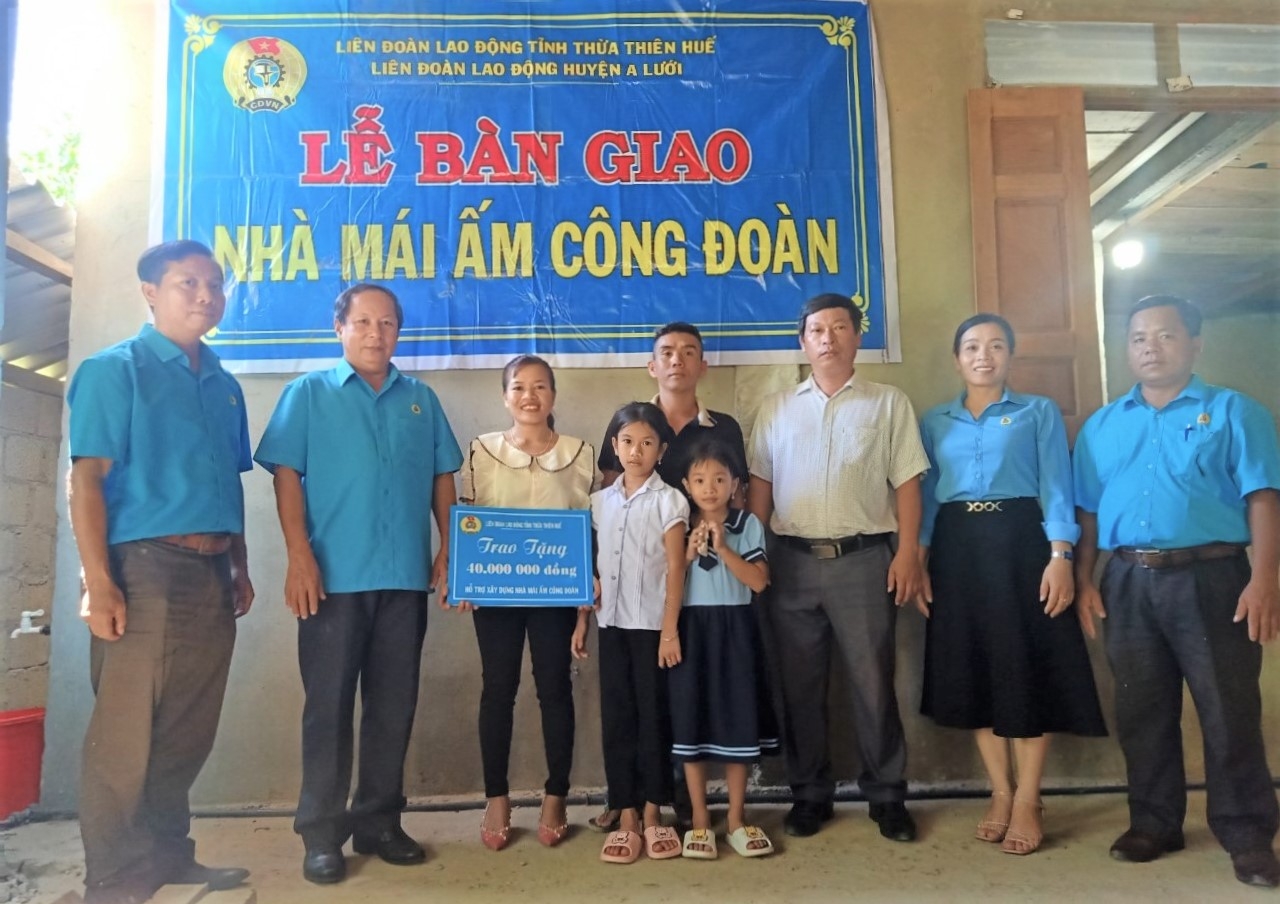 Mang “Mái ấm Công đoàn” đến với đoàn viên khó khăn Mang “Mái ấm Công đoàn” đến với đoàn viên khó khăn