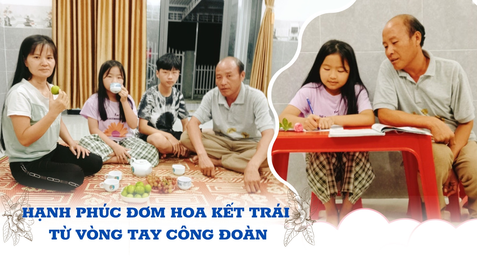 Hạnh phúc đơm hoa kết trái từ vòng tay công đoàn Hạnh phúc đơm hoa kết trái từ vòng tay công đoàn