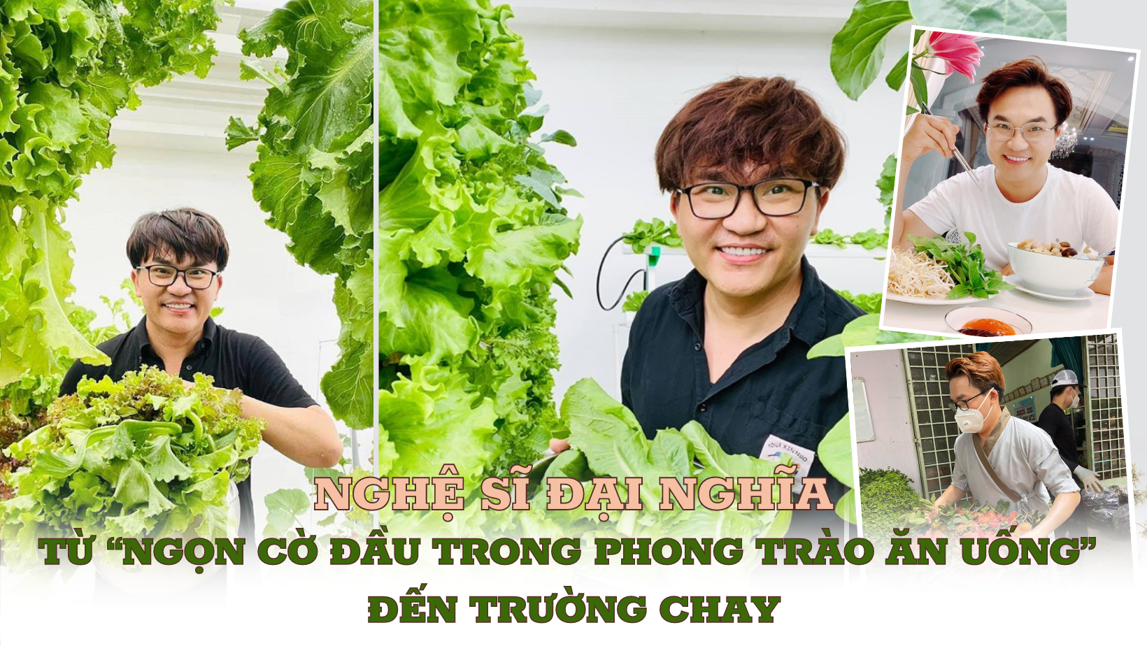 Nghệ sĩ Đại Nghĩa: Từ “ngọn cờ đầu trong phong trào ăn uống” đến trường chay Nghệ sĩ Đại Nghĩa: Từ “ngọn cờ đầu trong phong trào ăn uống” đến trường chay