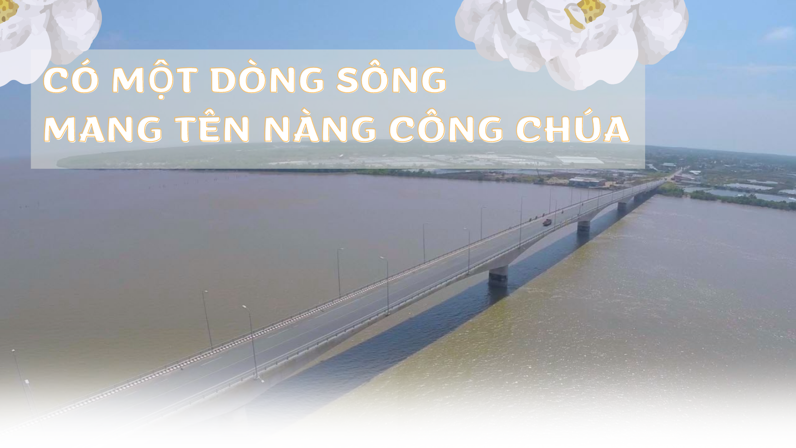 Có một dòng sông mang tên nàng công chúa Có một dòng sông mang tên nàng công chúa