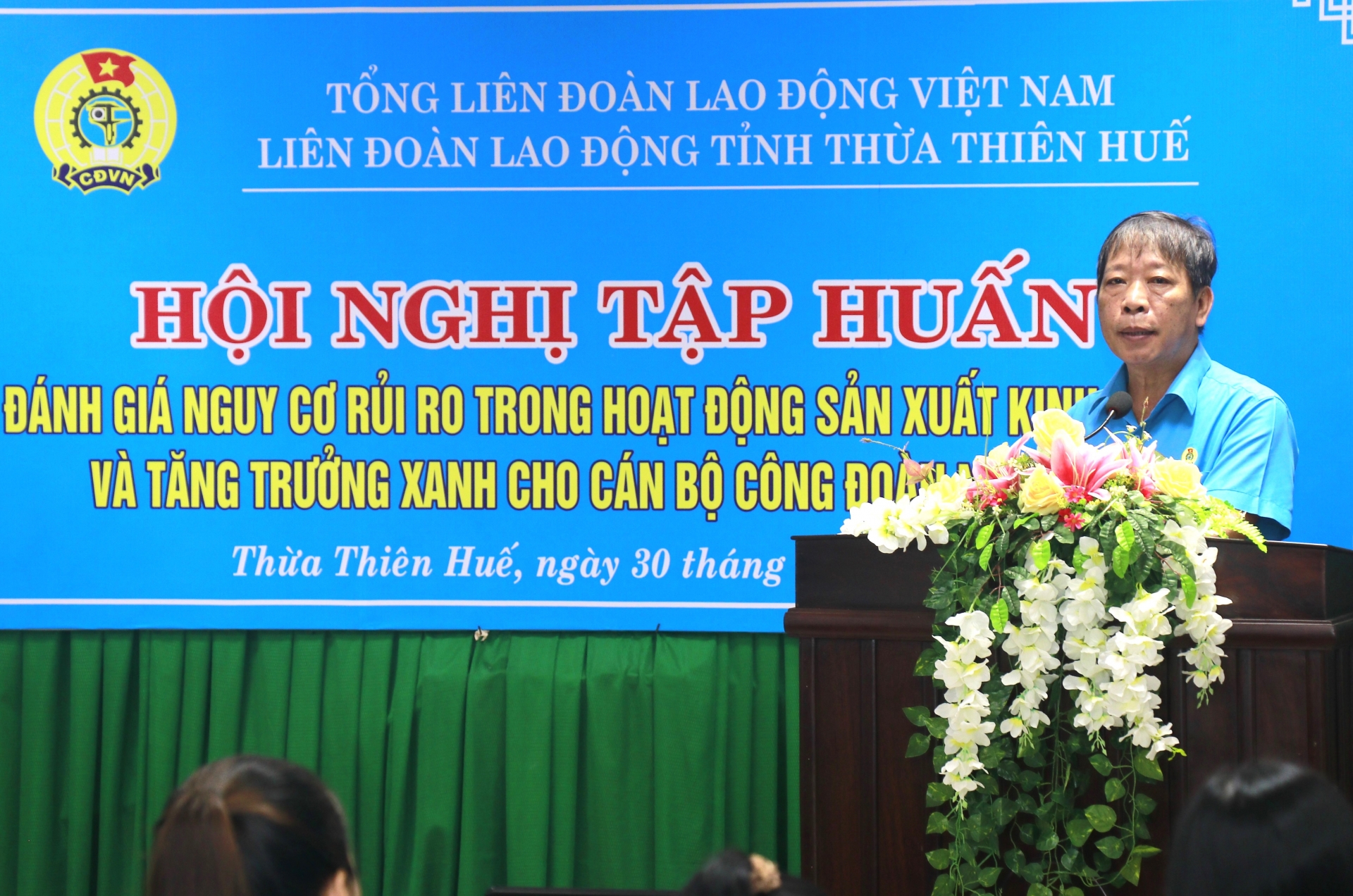 LĐLĐ Thừa Thiên Huế tập huấn đánh giá nguy cơ rủi ro tại nơi làm việc LĐLĐ Thừa Thiên Huế tập huấn đánh giá nguy cơ rủi ro tại nơi làm việc
