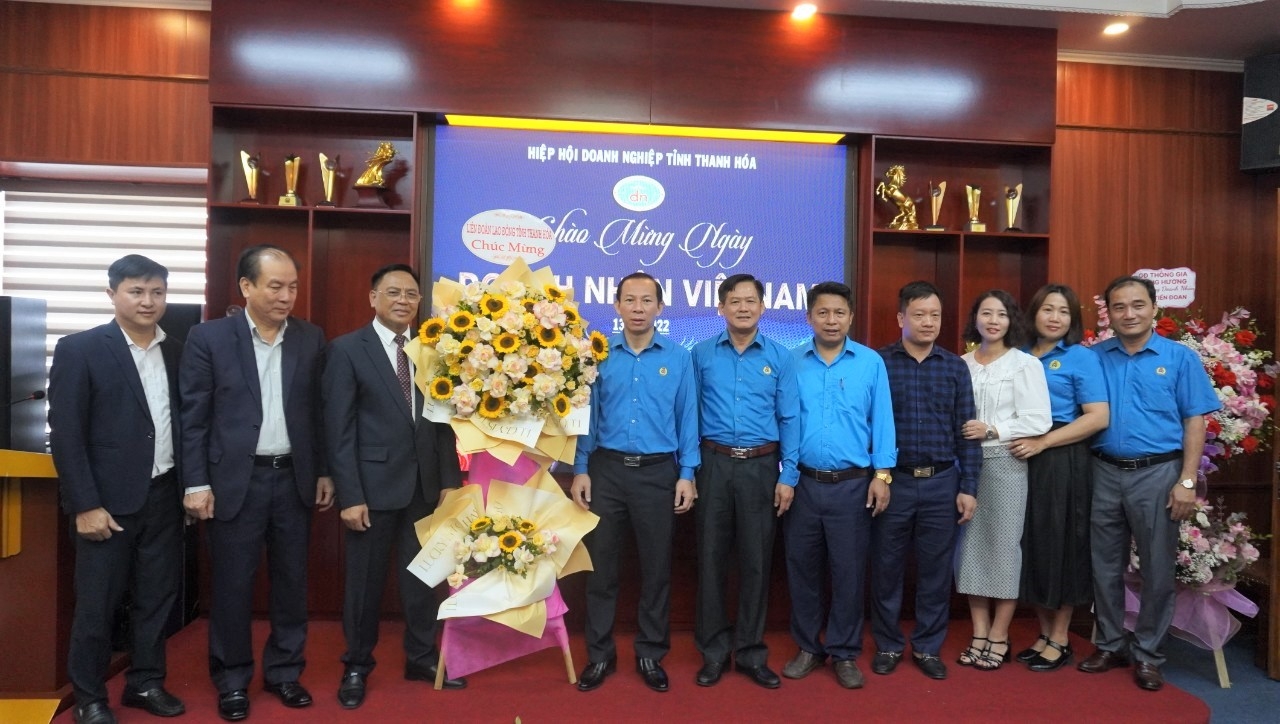LĐLĐ tỉnh Thanh Hóa chúc mừng các doanh nghiệp nhân ngày Doanh nhân Việt Nam LĐLĐ tỉnh Thanh Hóa chúc mừng các doanh nghiệp nhân ngày Doanh nhân Việt Nam