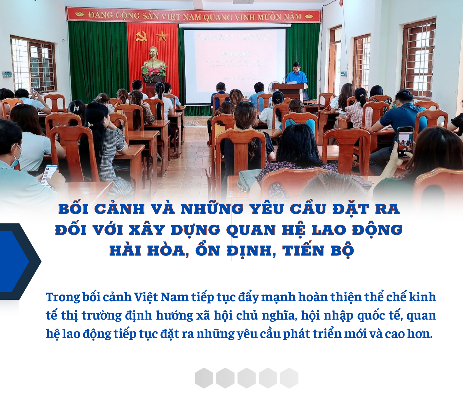 Bối cảnh, yêu cầu đặt ra đối với xây dựng quan hệ lao động hài hòa, ổn định, tiến bộ Xây dựng quan hệ lao động hài hòa, ổn định, tiến bộ