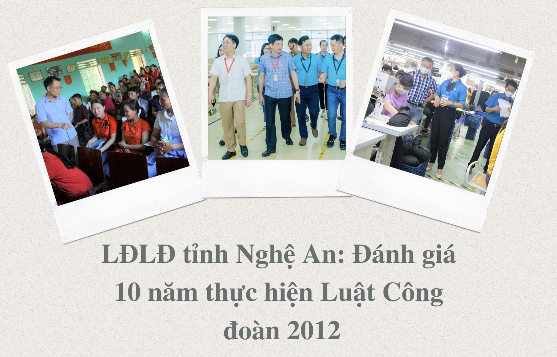LĐLĐ tỉnh Nghệ An: Đánh giá 10 năm thực hiện Luật Công đoàn 2012 LĐLĐ tỉnh Nghệ An: Đánh giá 10 năm thực hiện Luật Công đoàn 2012