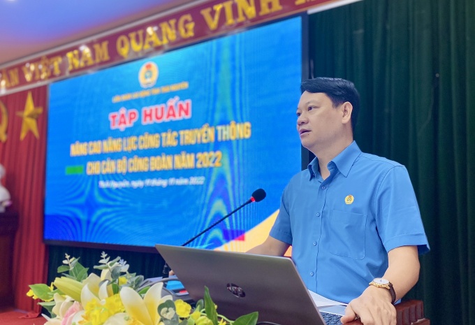 Tập huấn nâng cao năng lực công tác truyền thông cho cán bộ công đoàn năm 2022