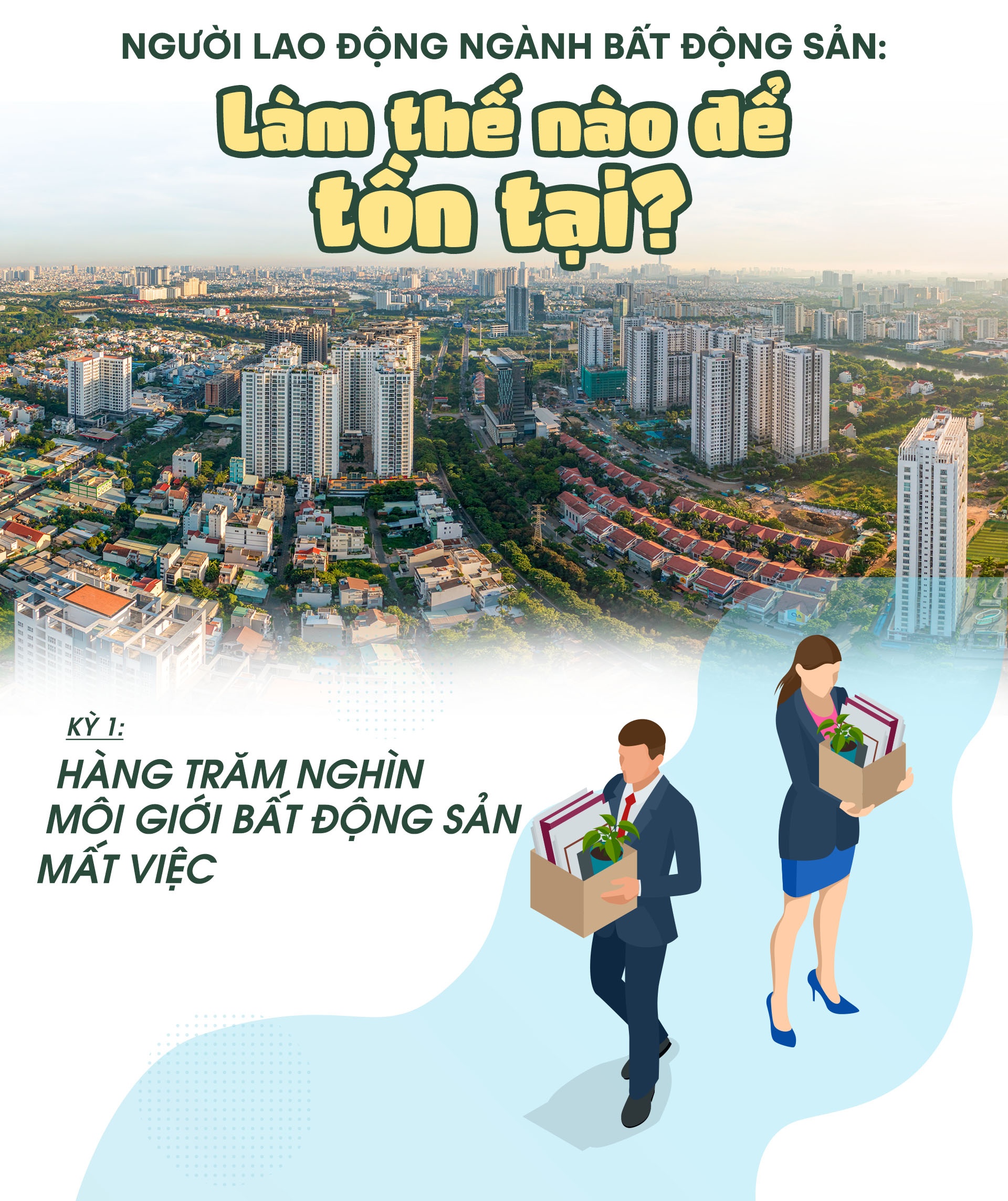Kỳ 1: Hàng trăm nghìn môi giới bất động sản mất việc Kỳ 1: Hàng trăm nghìn môi giới bất động sản mất việc