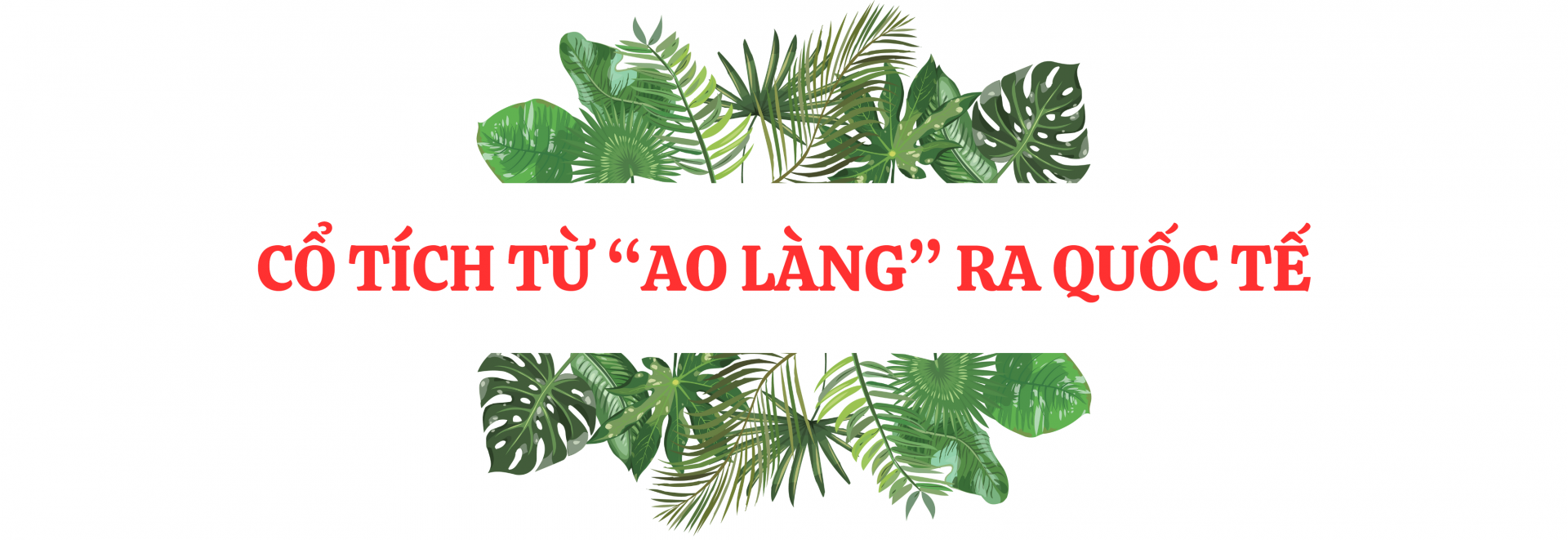 Đội trưởng Huỳnh Như: Người viết cổ tích bằng hiện thực Đội trưởng Huỳnh Như: Người viết cổ tích bằng hiện thực