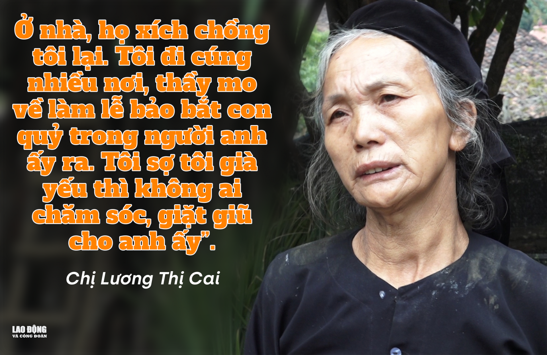 Bài 1: Người đàn ông gần 30 năm bị xích cổ Bài 1: Người đàn ông gần 30 năm bị xích cổ