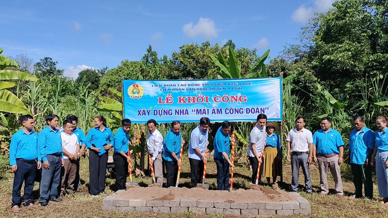 Thừa Thiên Huế: Xây dựng “Mái ấm Công đoàn” giúp đoàn viên miền núi A Lưới giảm nghèo