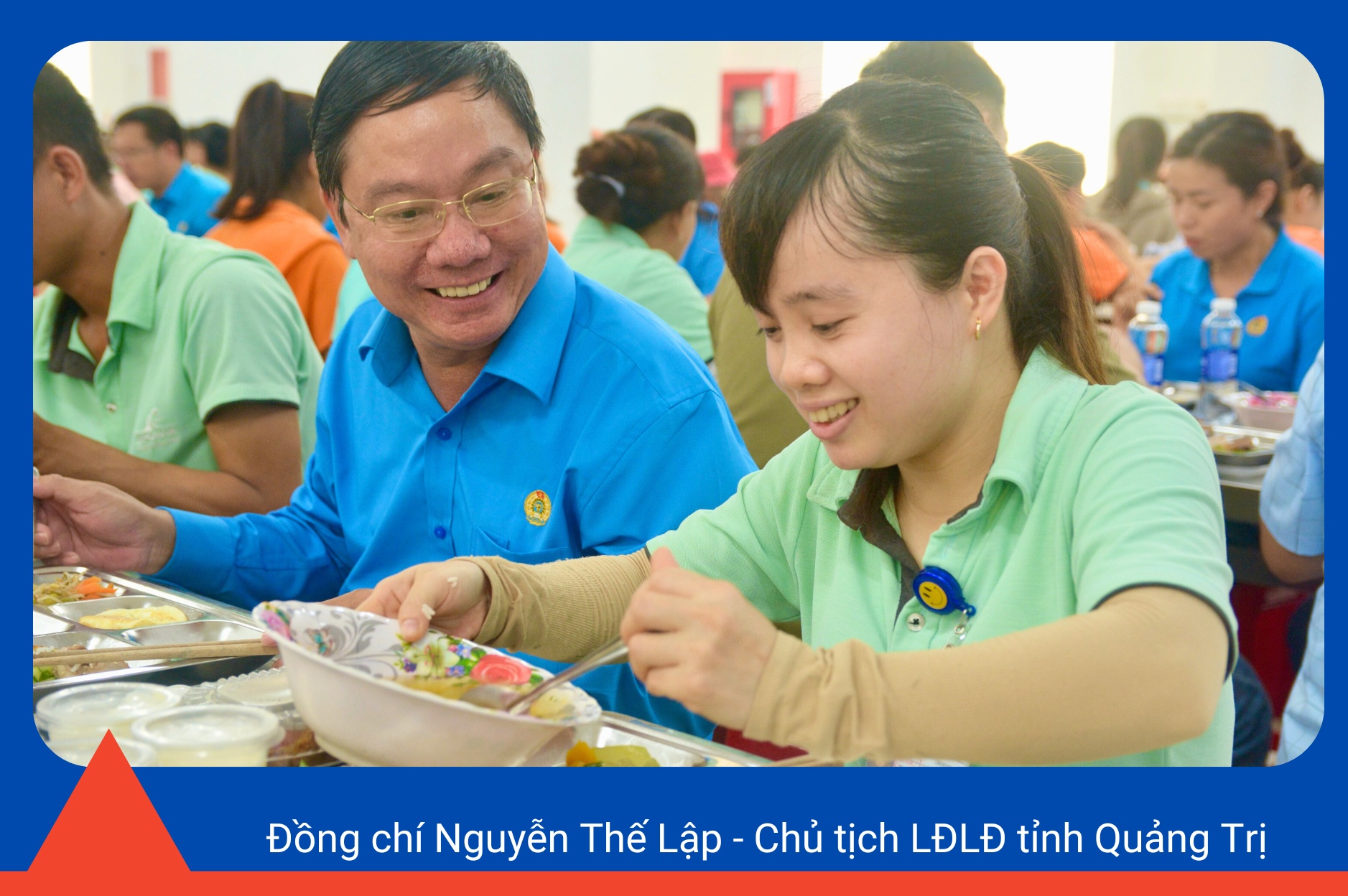 Ấm lòng “Bữa cơm công đoàn” do LĐLĐ Quảng Trị, Tạp chí Lao động và Công đoàn tổ chức