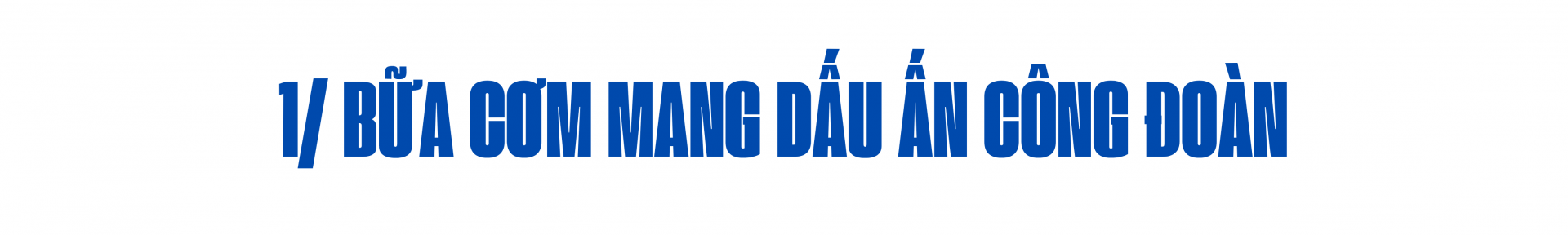 Bữa cơm ca mang dấu ấn công đoàn Bữa cơm ca mang dấu ấn công đoàn