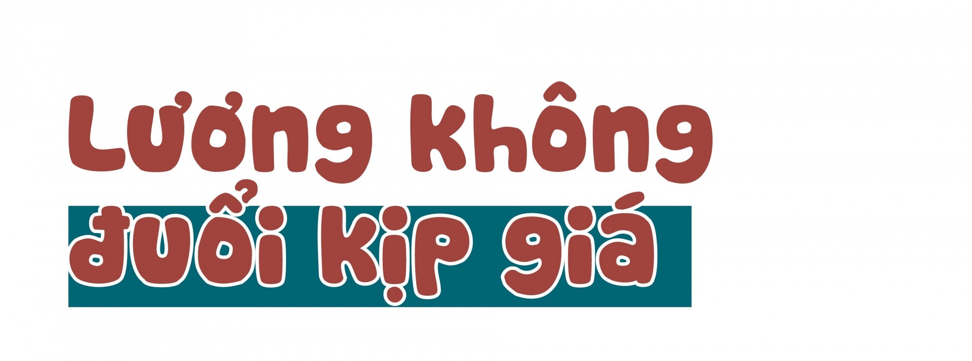 Lương không đủ sống Lương không đủ sống