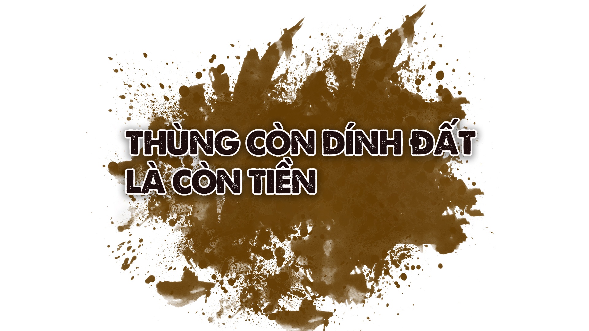 “Cạp đất” mà ăn “Cạp đất” mà ăn