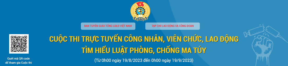 LĐLĐ TP Hà Nội vươn lên vị trí thứ 3 trong Cuộc thi tìm hiểu Luật Phòng, chống ma túy LĐLĐ TP Hà Nội vươn lên vị trí thứ 3 trong Cuộc thi tìm hiểu Luật Phòng, chống ma túy