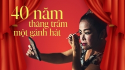 40 năm thăng trầm một gánh hát