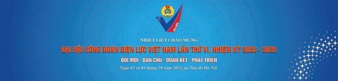 Đại hội Công đoàn ĐLVN lần thứ VI: Đồng tâm, hiệp lực vì người lao động