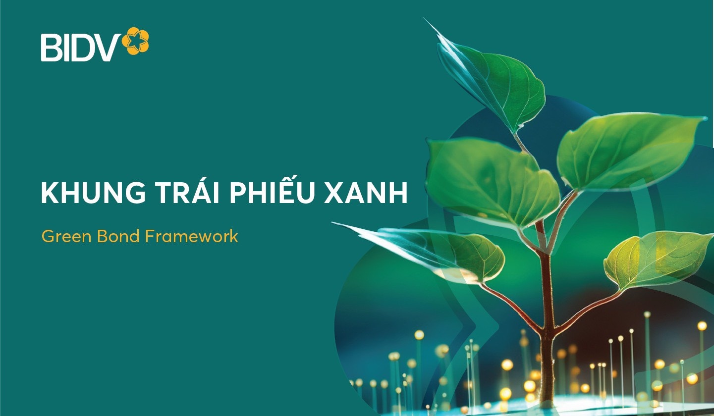BIDV phát hành 2.500 tỷ đồng trái phiếu tài trợ cho các dự án vì môi trường