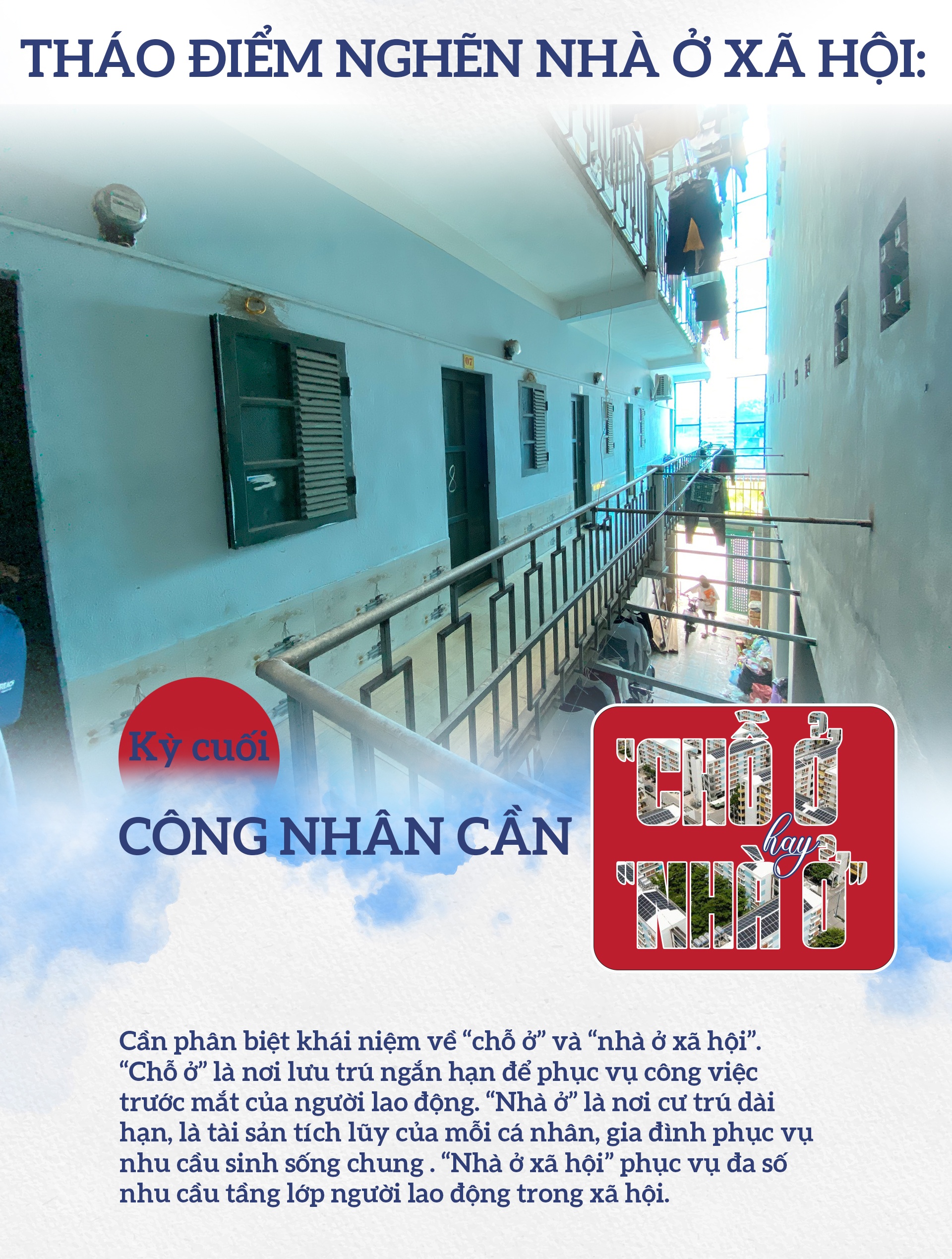 Tháo điểm nghẽn nhà ở xã hội - Kỳ 2: Công nhân cần “chỗ ở” hay “nhà ở”?