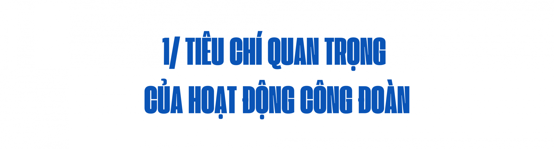 Quảng Trị: Chú trọng phát triển đoàn viên, xây dựng tổ chức Công đoàn vững mạnh