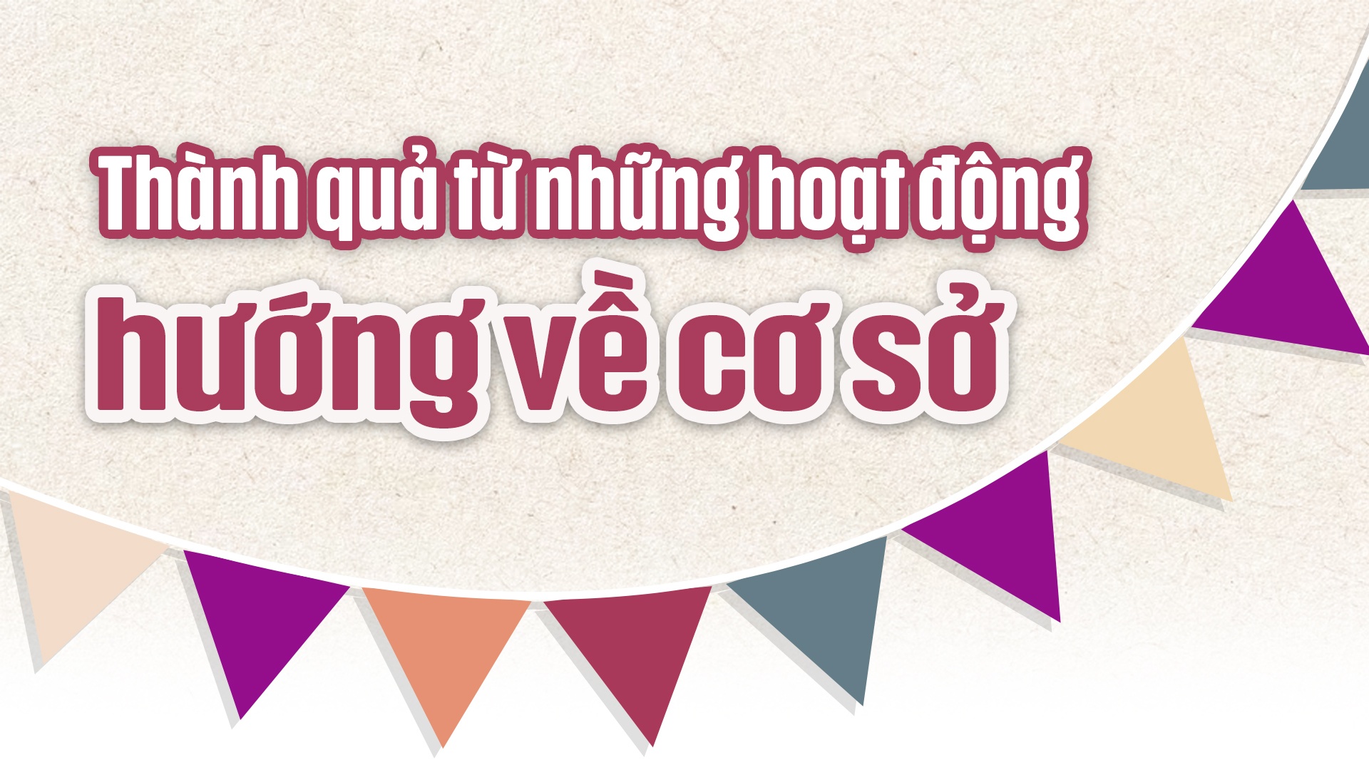 Tập trung nguồn lực để nâng cao vai trò, vị thế của tổ chức Công đoàn