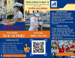 Tổng Công ty May 10 tuyển hàng trăm nhân sự các vị trí