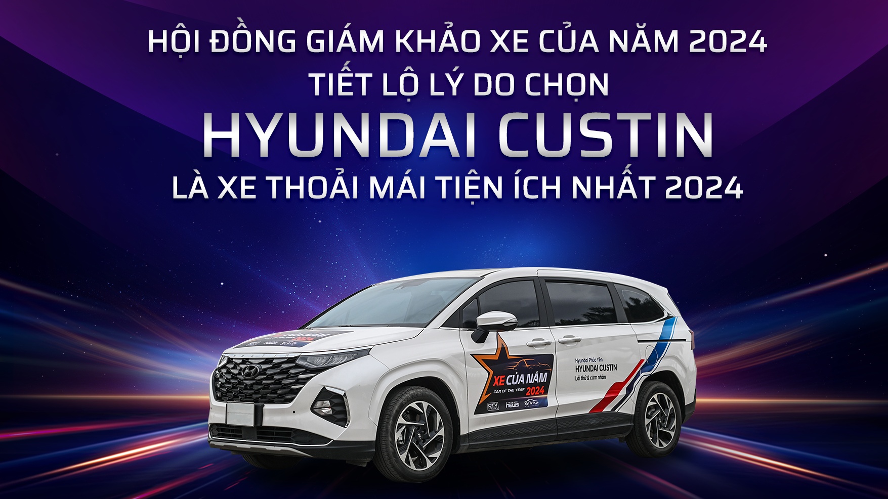 Tiết lộ lý do chọn Hyundai Custin là Xe thoải mái tiện ích nhất 2024