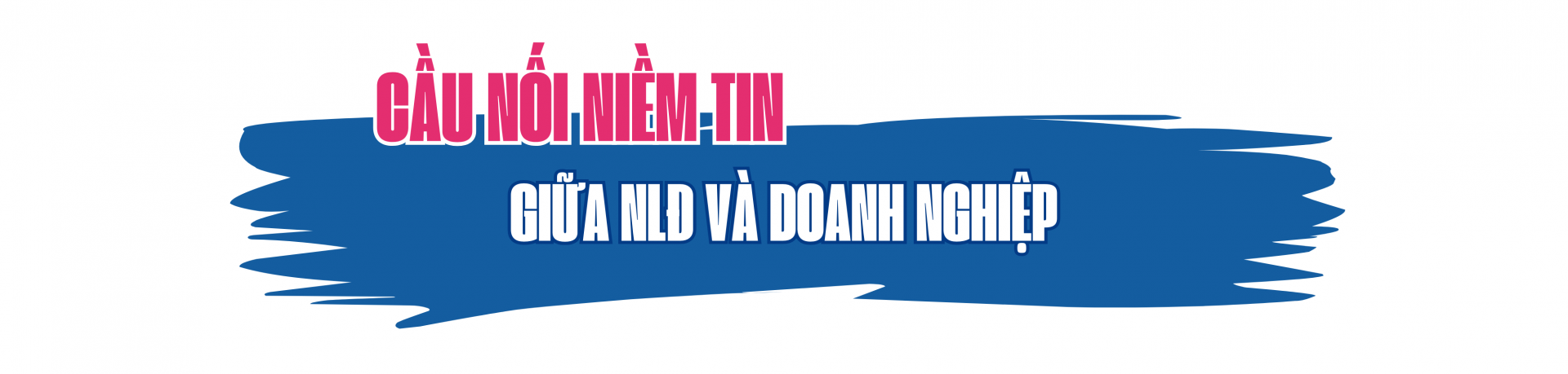 Dành cho người lao động những gì tốt đẹp nhất Dành cho người lao động những gì tốt đẹp nhất