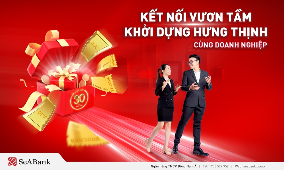 SeABank kết nối hưng thịnh, tri ân khách hàng doanh nghiệp nhân dịp 30 năm
