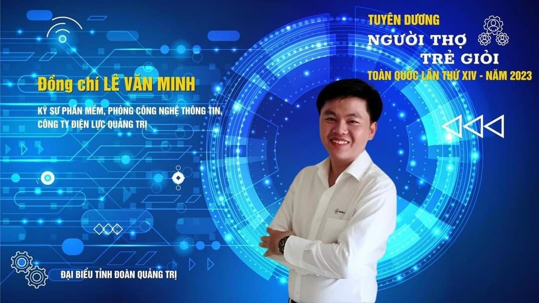 Anh Lê Văn Minh - tấm gương sáng trong ngành Điện Anh Lê Văn Minh - tấm gương sáng trong ngành Điện