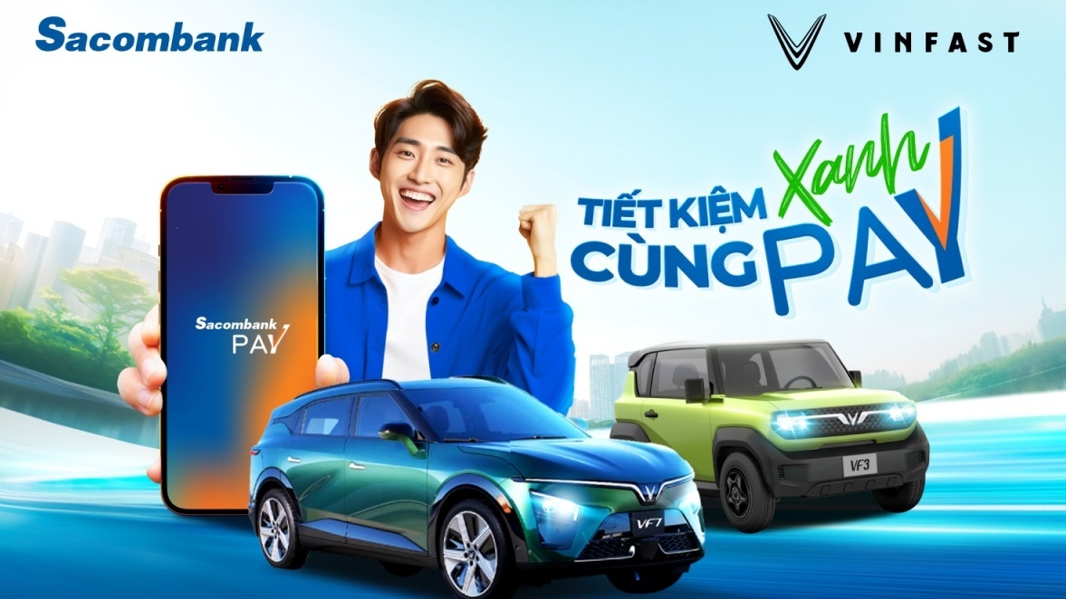 Tiết kiệm xanh - đón xe sang Vinfast cùng Sacombank Pay