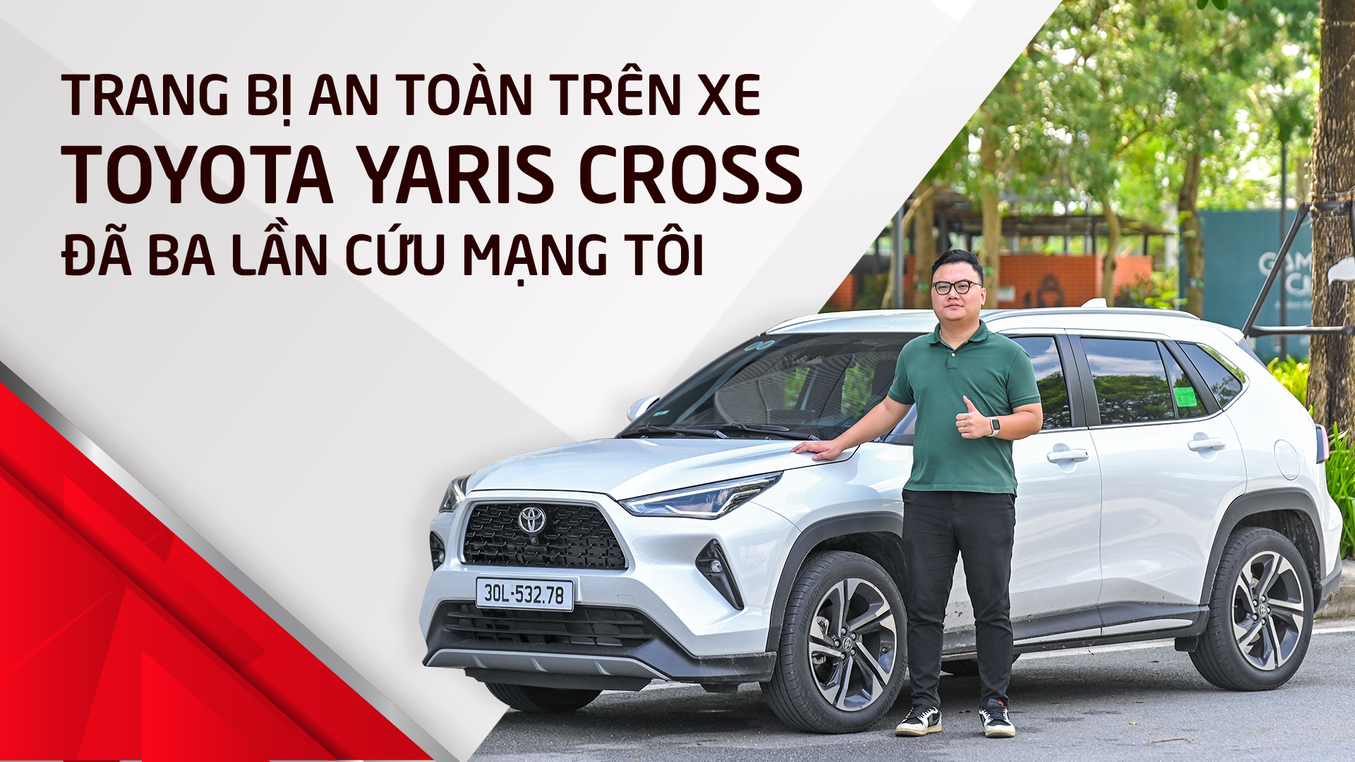 Trang bị an toàn trên xe Toyota Yaris Cross đã ba lần cứu mạng tôi Trang bị an toàn trên xe Toyota Yaris Cross đã ba lần cứu mạng tôi