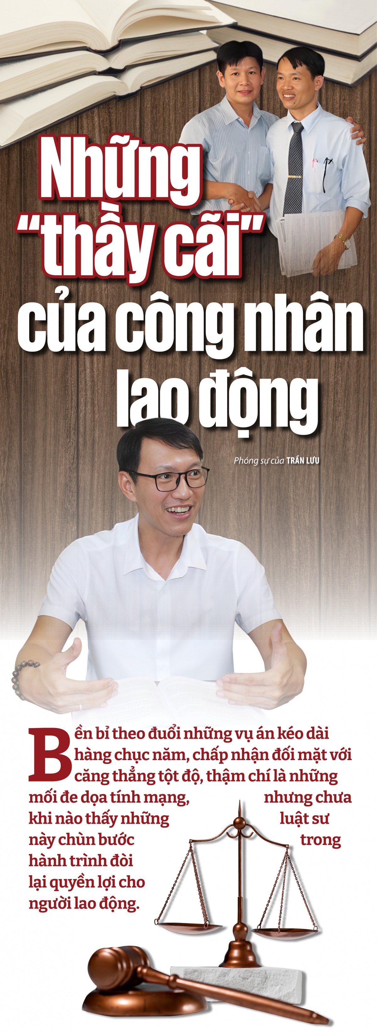 Những “thầy cãi” của công nhân lao động Những “thầy cãi” của công nhân lao động