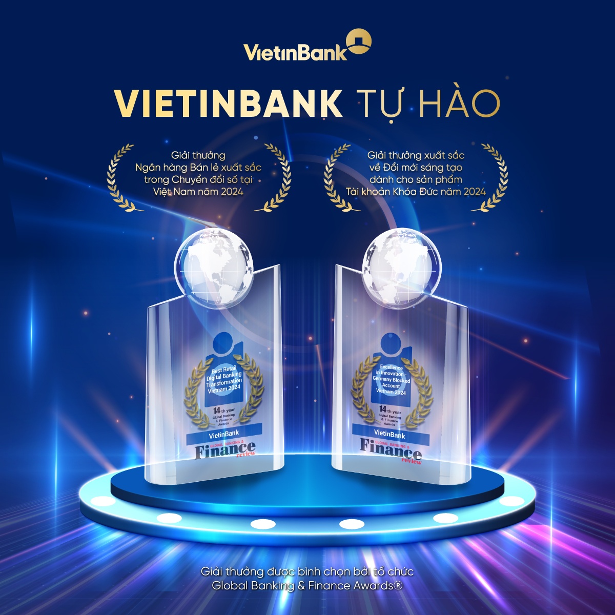 Các giải thưởng đạt được một lần nữa khẳng định vị thế VietinBank là Ngân hàng bán lẻ hàng đầu tại Việt Nam