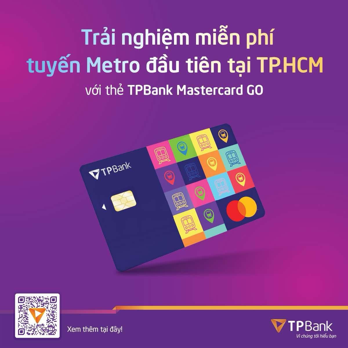 Trải nghiệm miễn phí tuyến metro đầu tiên tại TP.HCM với thẻ TPBank Mastercard GO Trải nghiệm miễn phí tuyến metro đầu tiên tại TP.HCM với thẻ TPBank Mastercard GO
