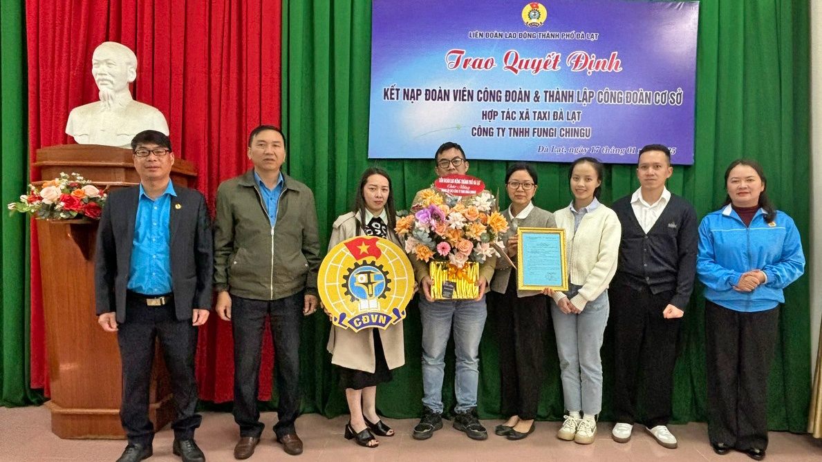 Những công đoàn được thành lập ngay đầu năm 2025 ở Lâm Đồng