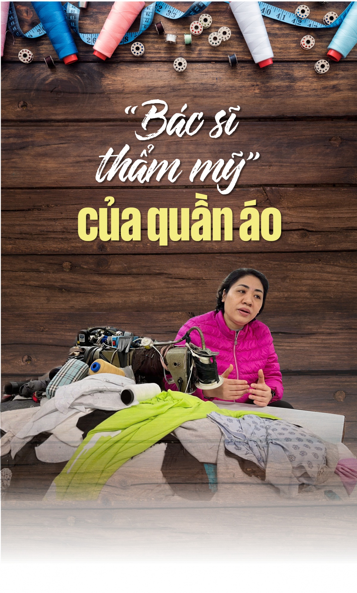 Nét xưa dáng nay: Người sửa chữa quần áo thời hiện đại