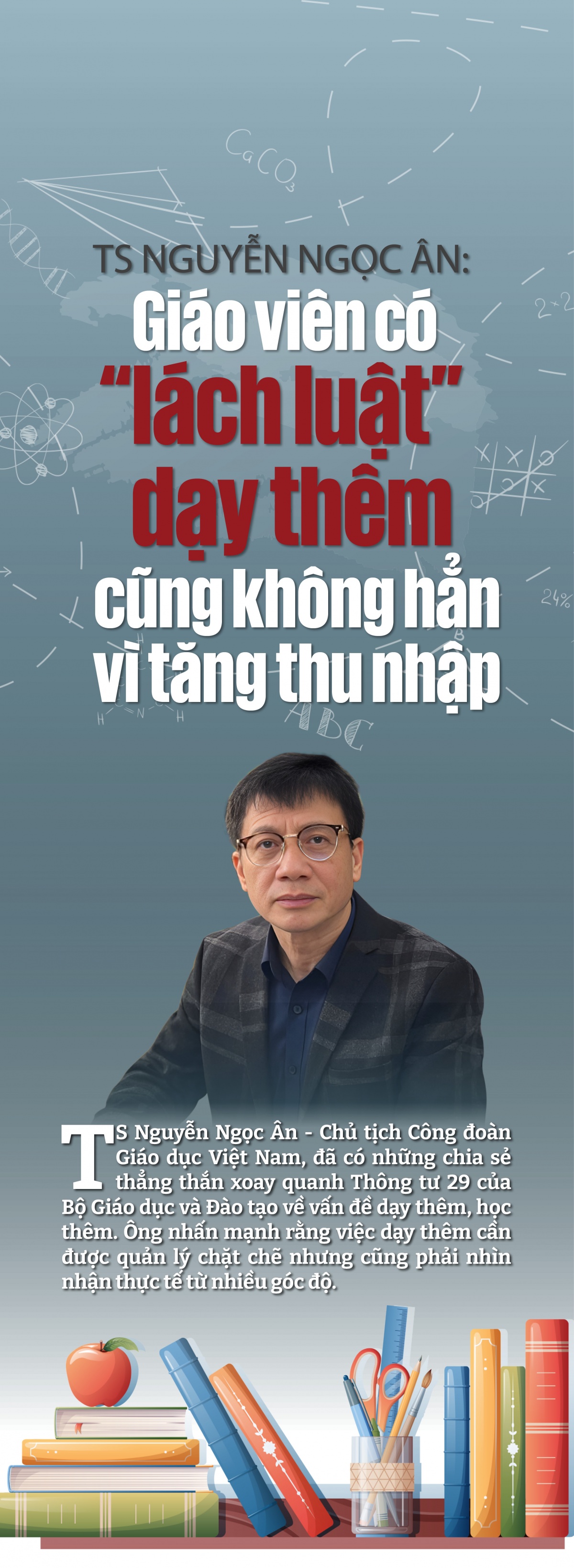 TS Nguyễn Ngọc Ân: Giáo viên có “lách luật” dạy thêm cũng không hẳn vì tăng thu nhập