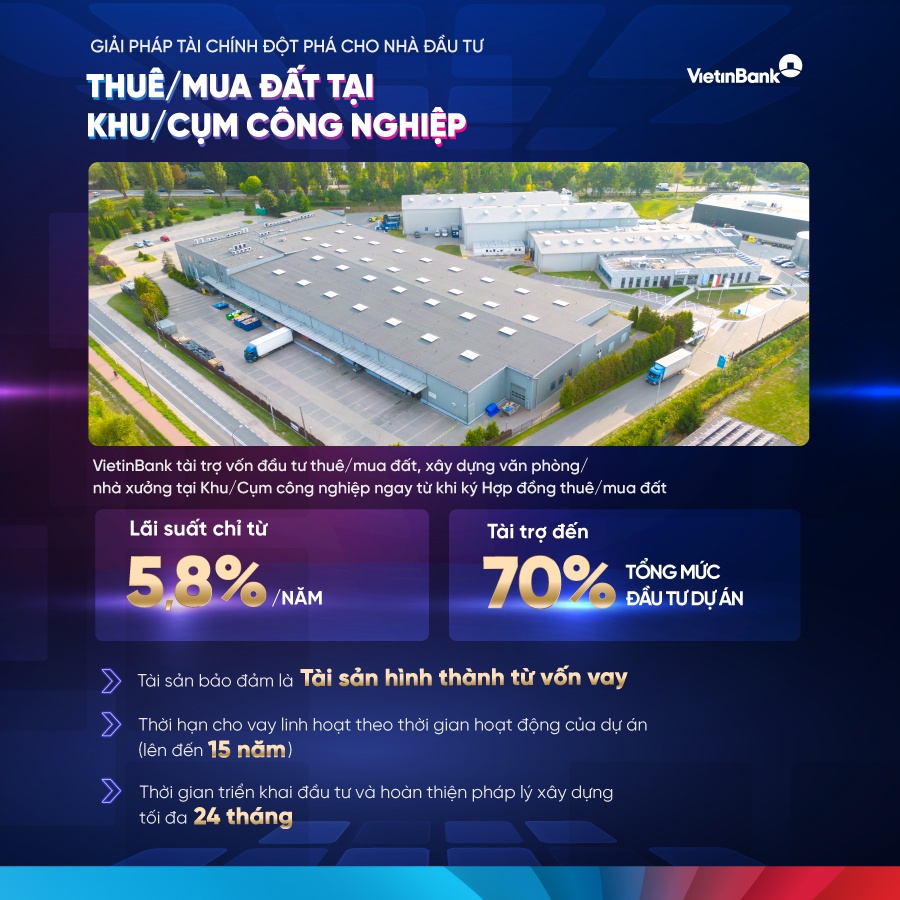 VietinBank “tung” giải pháp đột phá, tạo đà cho nhà đầu tư bất động sản công nghiệp