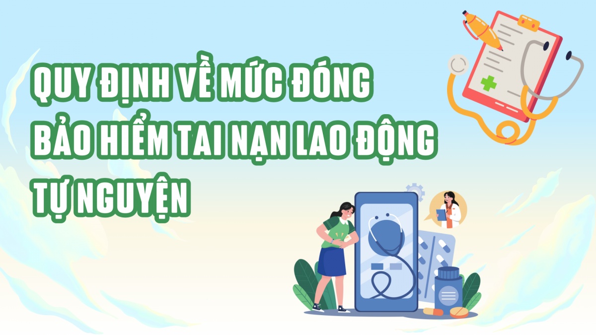 Quy định về đóng bảo hiểm tai nạn lao động tự nguyện