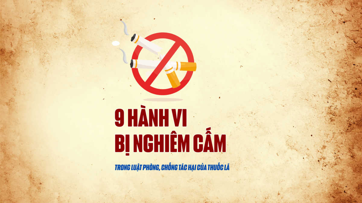 9 hành vi bị nghiêm cấm trong Luật phòng, chống tác hại của thuốc lá