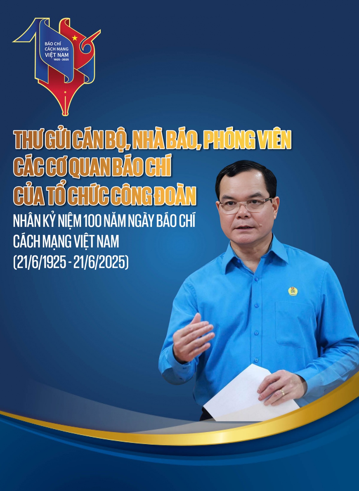 undefined Chủ tịch Tổng LĐLĐ Việt Nam gửi thư chúc mừng nhân 100 năm Ngày Báo chí cách mạng Việt Nam