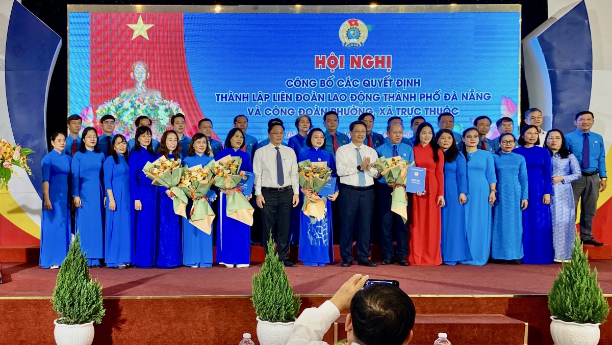 Đà Nẵng: Công đoàn đồng lòng, thực hiện thắng lợi các nhiệm vụ với bộ máy mới