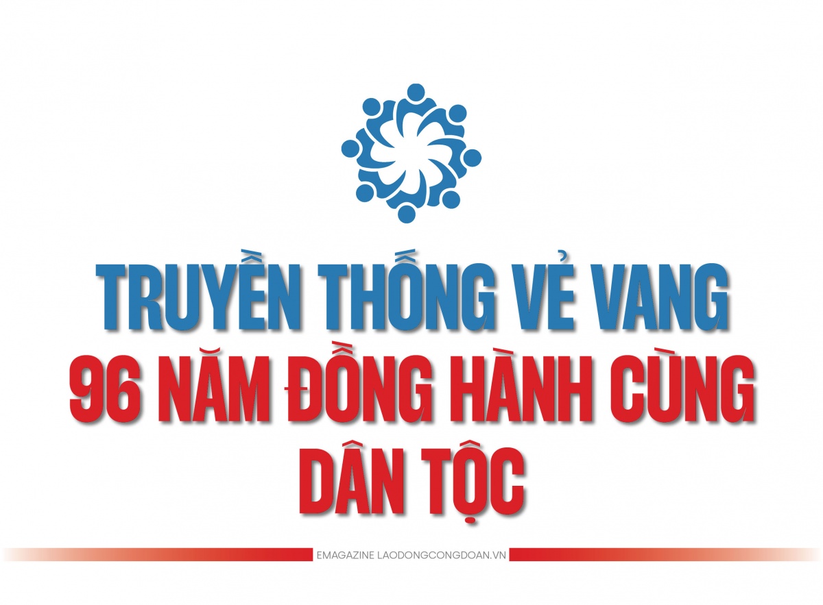 96 năm đồng hành cùng dân tộc, vì hạnh phúc người lao động, trong “ngôi nhà chung” MTTQ Việt Nam 96 năm đồng hành cùng dân tộc, vì hạnh phúc người lao động, trong “ngôi nhà chung” MTTQ Việt Nam
