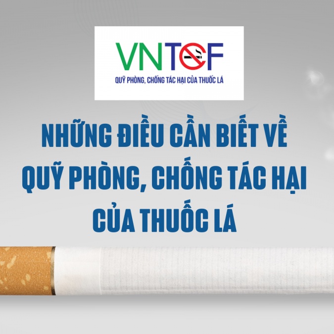 Những điều cần biết về Quỹ phòng, chống tác hại của thuốc lá