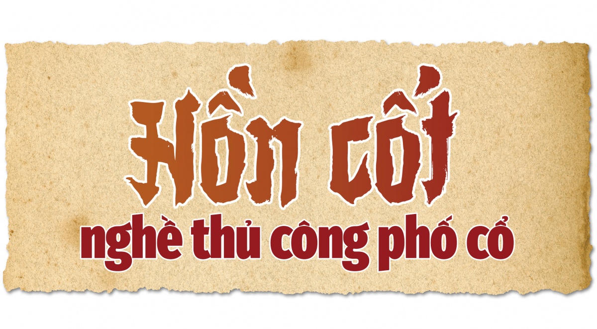 Giữ lửa nghề thủ công phố cổ Hà Nội