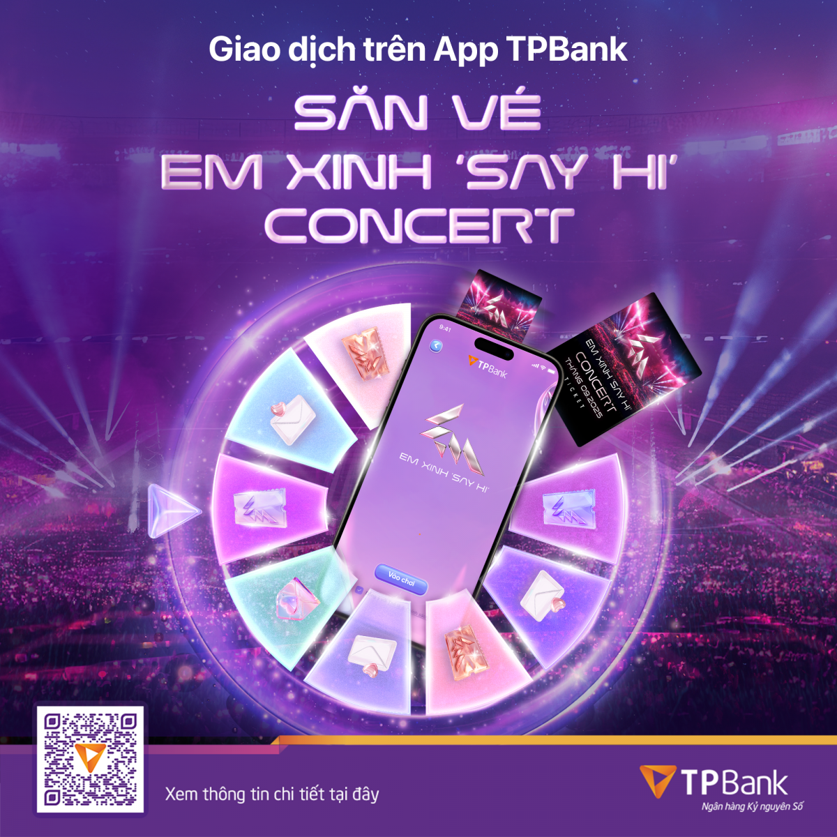 Cơ hội cuối săn vé concert Em Xinh “Say Hi” miễn phí trên App TPBank Cơ hội cuối săn vé concert Em Xinh “Say Hi” miễn phí trên App TPBank